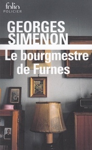 Georges Simenon - Le Bourgmestre De Furnes.