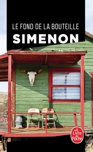 Georges Simenon - Le fond de la bouteille.