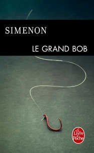 Georges Simenon - Le Grand Bob.