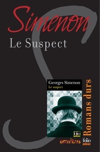 Georges Simenon - Le suspect - Romans durs.