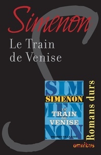 Georges Simenon - Le Train de Venise.