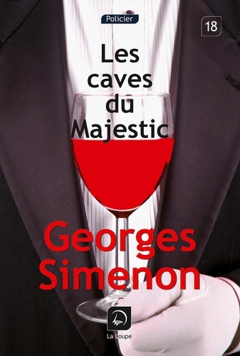 Georges Simenon - Les caves du Majestic.
