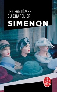 Georges Simenon - Les fantômes du chapelier.