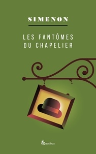 Georges Simenon - Les fantômes du chapelier.