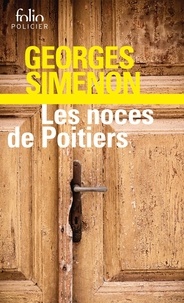Georges Simenon - Les noces de Poitiers.