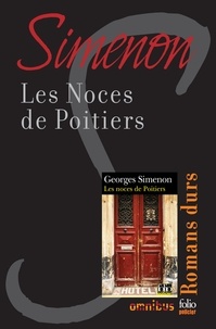 Georges Simenon - Les noces de Poitiers - Romans durs.