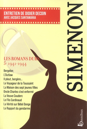 Les romans durs. Volume 5, 1941-1944  Edition 2023