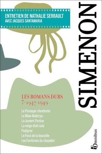 Les romans durs. Volume 7, 1947-1949  Edition 2023