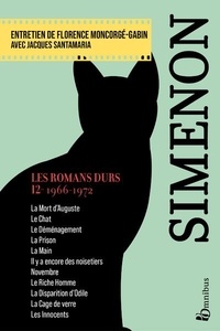 Georges Simenon - Les romans durs - Volume 12, 1966-1972.