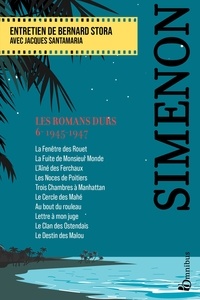 Georges Simenon - Les romans durs - Volume 6, 1945-1947.