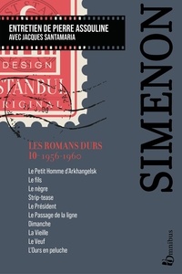 Georges Simenon - Les romans durs - Volume 10, 1956-1960.