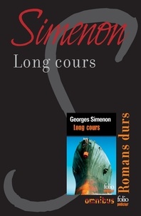 Georges Simenon - Long cours - Romans durs.