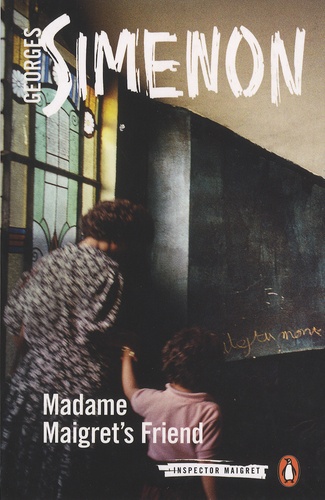 Georges Simenon - Madame Maigret's Friend.