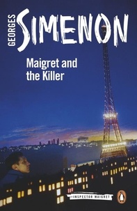 Georges Simenon et Shaun Whiteside - Maigret and the Killer - Inspector Maigret #70.