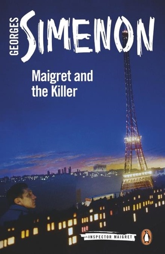 Georges Simenon et Shaun Whiteside - Maigret and the Killer - Inspector Maigret #70.