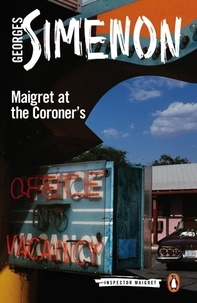 Georges Simenon - Maigret at the Coroner's.