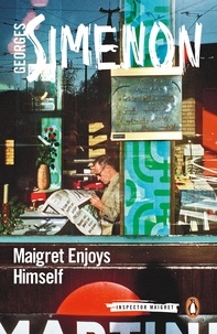 Georges Simenon et David Watson - Maigret Enjoys Himself - Inspector Maigret #50.