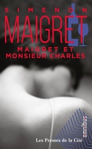 Georges Simenon - Maigret et monsieur Charles.
