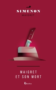 Georges Simenon - Maigret et son mort.