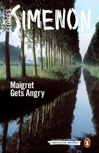 Georges Simenon - Maigret gets angry.