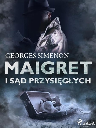 Georges Simenon et Barbara Kałamacka - Maigret i sąd przysięgłych.
