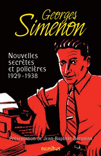 Georges Simenon - Nouvelles secrètes et policières - Tome 1, 1929-1938.