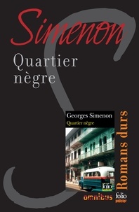 Georges Simenon - Quartier nègre - Romans durs.