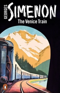 Georges Simenon et Ros Schwartz - The Venice Train.