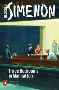 Georges Simenon - Three Bedrooms in Manhattan.
