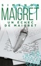 Georges Simenon - Un échec de Maigret.