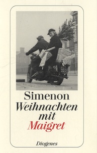 Georges Simenon - Weihnachten mit Maigret.