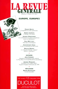 La Revue Generale N°12 Decembre 1998 : Europe, Europes