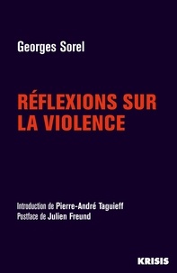 Georges Sorel - Réflexions sur la violence.