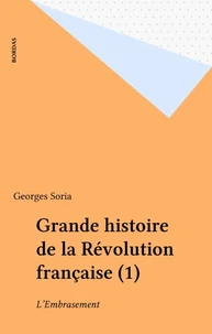 Grande histoire de la Révolution française  Tome 1
