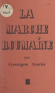 Georges Soria - La marche roumaine.