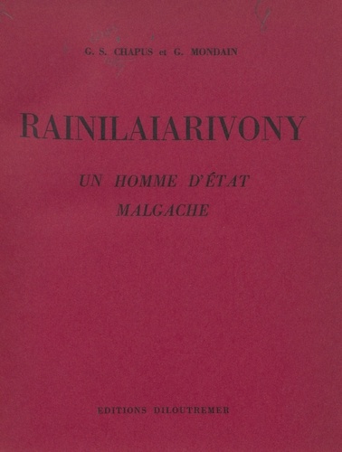 Rainilaiarivony. Un homme d'État malgache