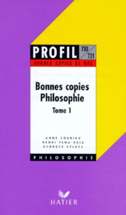 Georges Sylnès et Henri Pena-Ruiz - Bonnes Copies Philosophie. Tome 1.
