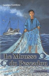 Georges Tanneau - Le Mousse du Pescadou - La corde des plombs.