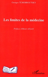 Georges Tchobroutsky - Les limites de la médecine.