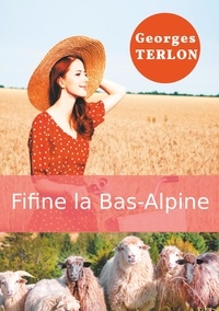 Georges Terlon - Fifine la bas-alpine.