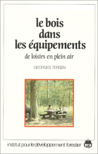 Georges Tersen - Le Bois Dans Les Equipements De Loisirs En Plein Air.