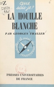 Georges Thaller et Paul Angoulvent - La houille blanche.