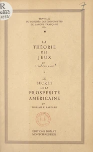 La théorie des jeux. Le secret de la prospérité américaine