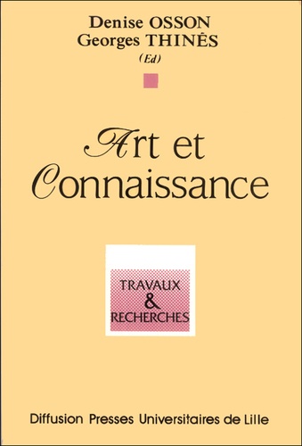 Georges Thinès et Denise Osson - Art et connaissance.