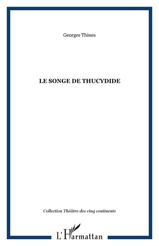 Georges Thinès - Le songe de thucydide.