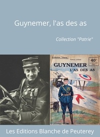 Georges Thomas - Guynemer, l'As des As.