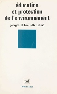 Georges Tohmé et Henriette Tohmé - Éducation et protection de l'environnement.