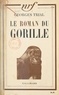 Georges Trial - Le roman du gorille.
