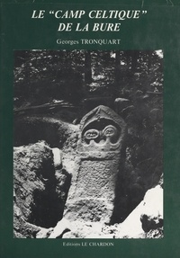 Georges Tronquart - Le camp celtique de la Bure (Saint-Dié) - Un castellum du massif vosgien.
