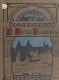 Georges Turpin et Louis Manceaux - Le vieux Beauvais.